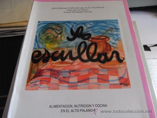 Libros de segunda mano: A escullar. Alimentaci&oacute;n, Nutrici&oacute;n y Cocina en el Alto Palancia.