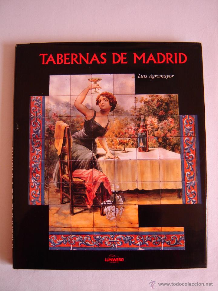 Libros de segunda mano: TABERNAS DE MADRID. LUIS AGROMAYOR. - Foto 1