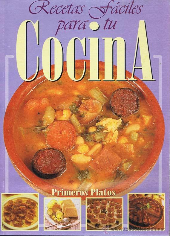 Libros de segunda mano: RECETAS FACILES PARA TU COCINA. Primeros platos . Madrid : . Ilustrada. 19.5x 27. R&uacute;stica. Libro. Bu
