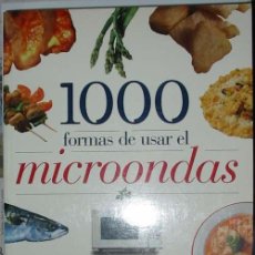 Libros de segunda mano: 1000 FORMAS DE USAR EL MICROONDAS - 277 RECETAS DE COCINA - SERVILIBRO - VER DESCRIPCIÓN. Lote 40294896