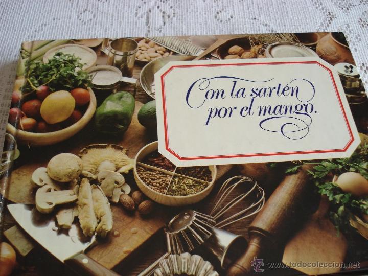 Libros de segunda mano: CON LA SARTEN POR EL MANGO - Foto 1