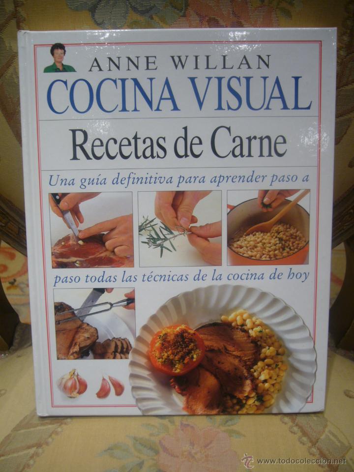 COCINA VISUAL. RECETAS DE CARNE, DE ANNE WILLAN. 1ª EDICION 1.993. (Libros de Segunda Mano - Cocina y Gastronomía)
