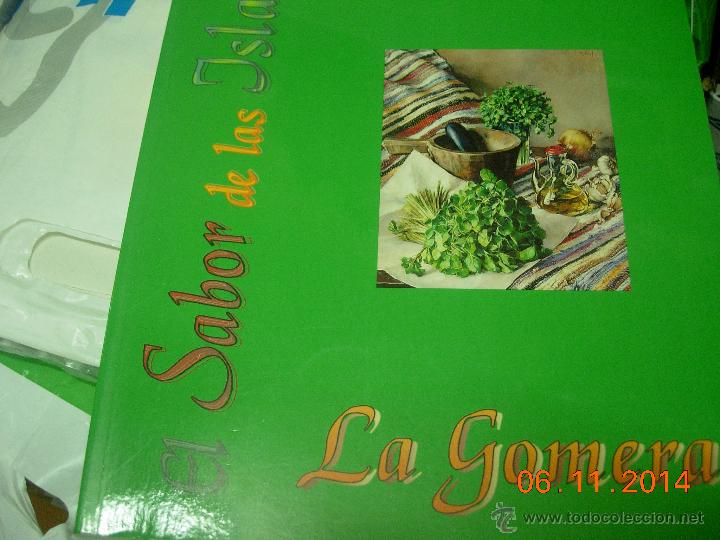 Libros de segunda mano: El sabor de las islas La gomera de Jos&eacute; H. Chela - Foto 1