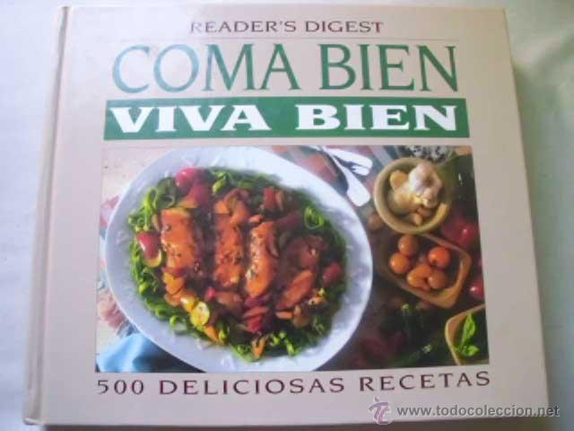 Libri di seconda mano: COMA BIEN, VIVA BIEN. 500 deliciosas recetas. 1997