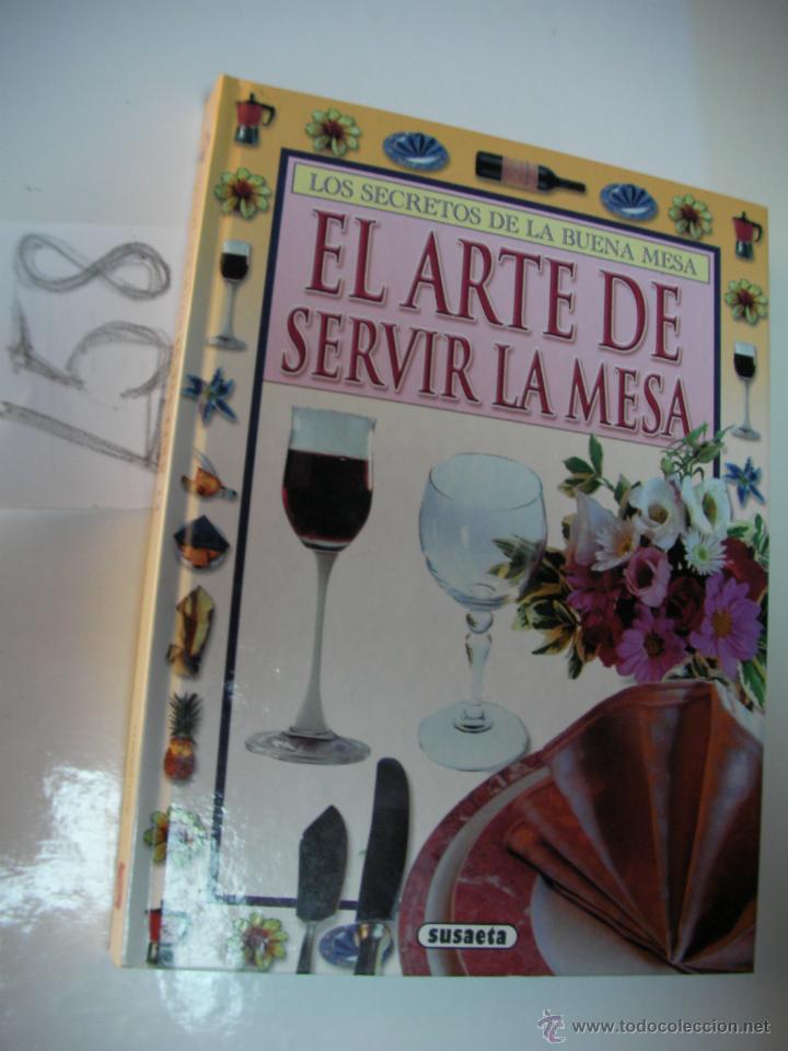 Libros de segunda mano: EL ARTE DE SERVIR LA MESA - Foto 1