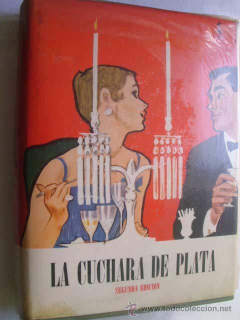 Libros de segunda mano: LA CUCHARA DE PLATA. 1965 - Foto 1