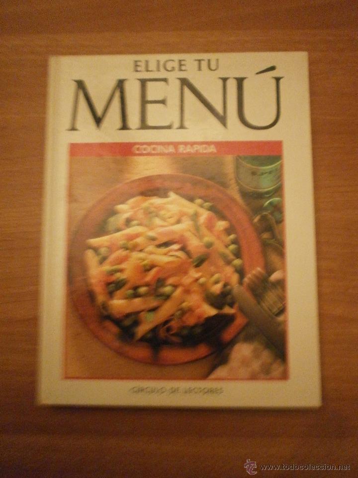 Libros de segunda mano: ELIGE TU MENU --- COCINA RAPIDA - Foto 1