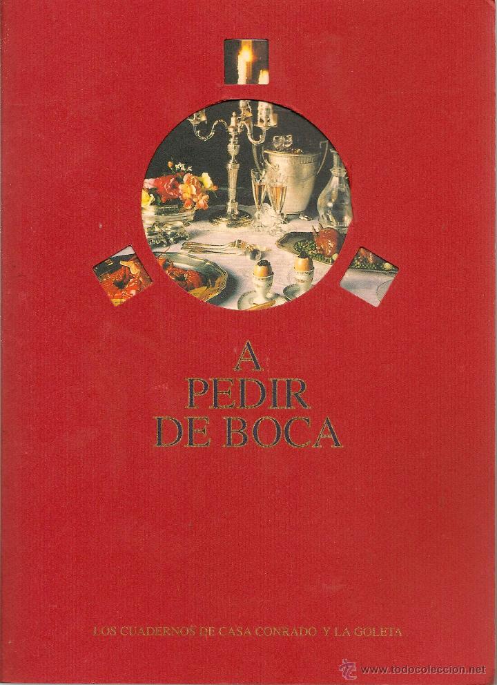 Second hand books: * GASTRONOMIA * A pedir de boca. Los cuadernos de Casa Conrado