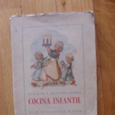 Libros de segunda mano: COCINA INFANTIL, D.JUAN A. RUIZ SANTAMARIA, 1944. Lote 51043300