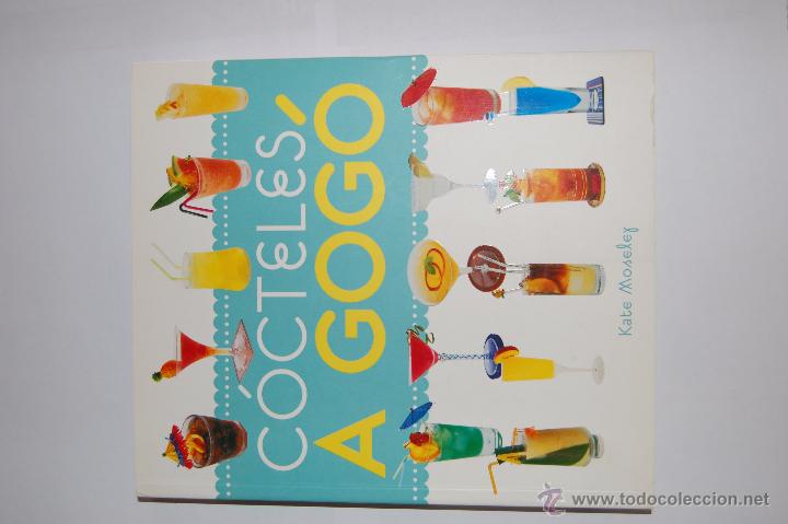 Libros de segunda mano: C&oacute;cteles a gog&oacute;. Kate Moseley