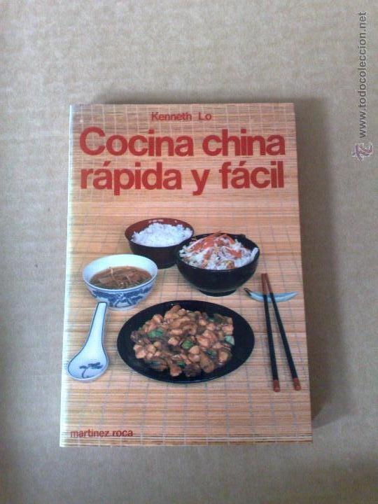 Libros de segunda mano: COCINA CHINA, R&Aacute;PIDO Y F&Aacute;CIL  - KENNETH LO (MART&Iacute;NEZ ROCA)