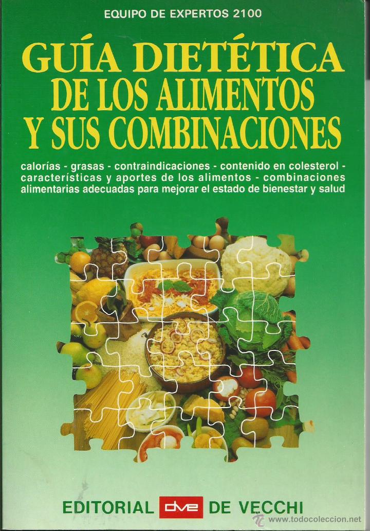 Gebrauchte B&uuml;cher: GU&Iacute;A DIET&Eacute;TICA DE LOS ALIMENTOS Y SUS COMBINACIONES - DE VECCHI 1994 -