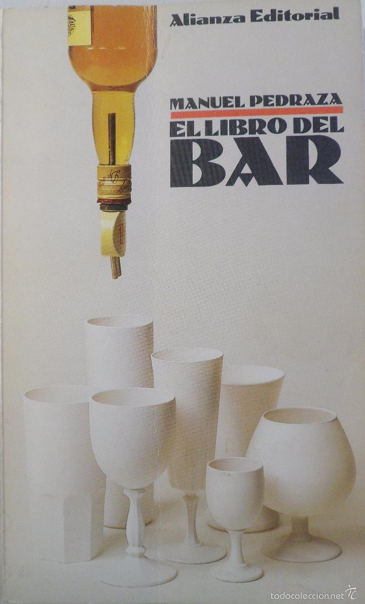 Libros de segunda mano: EL LIBRO DEL BAR. MANUEL PEDRAZA. ALIANZA - Foto 1
