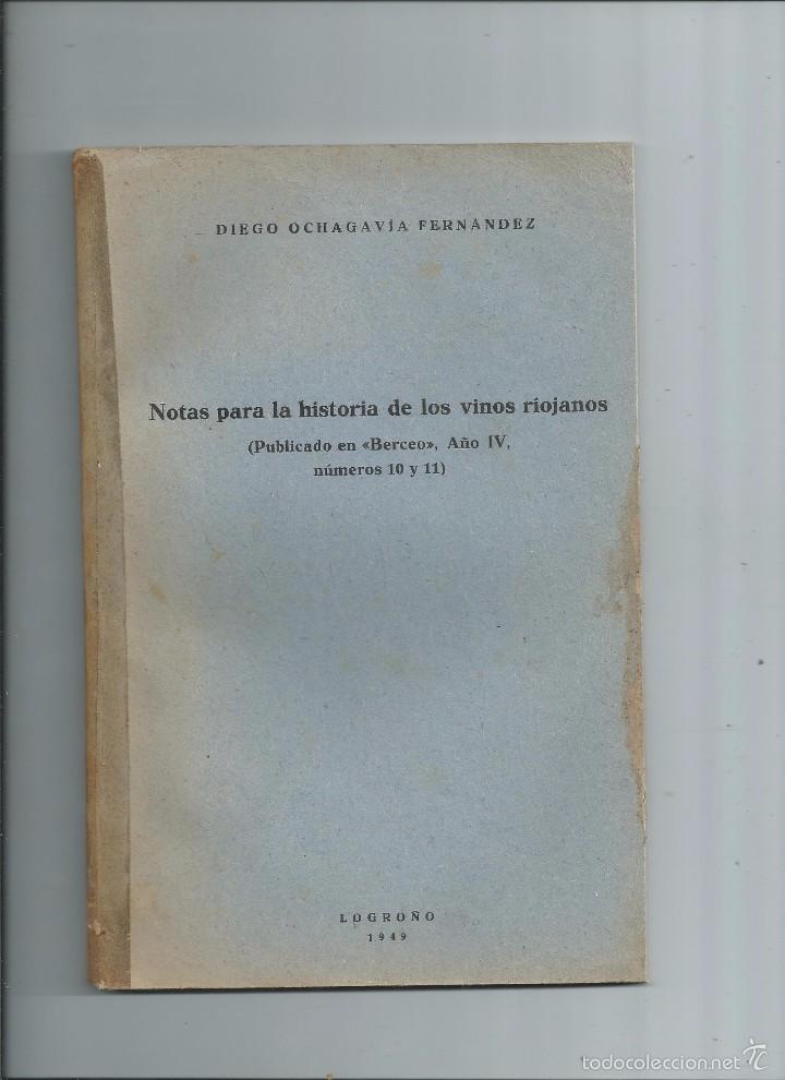 Libri di seconda mano: NOTAS PARA LA HISTORIA DE LOS VINOS RIOJANOS - OCHAGAVIA FERNANDEZ, DIEGO