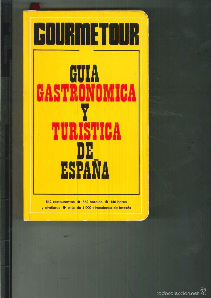 Libros de segunda mano: GU&Iacute;A GASTRON&Oacute;MICA Y TUR&Iacute;STICA DE ESPA&Ntilde;A. GOUMETOUR