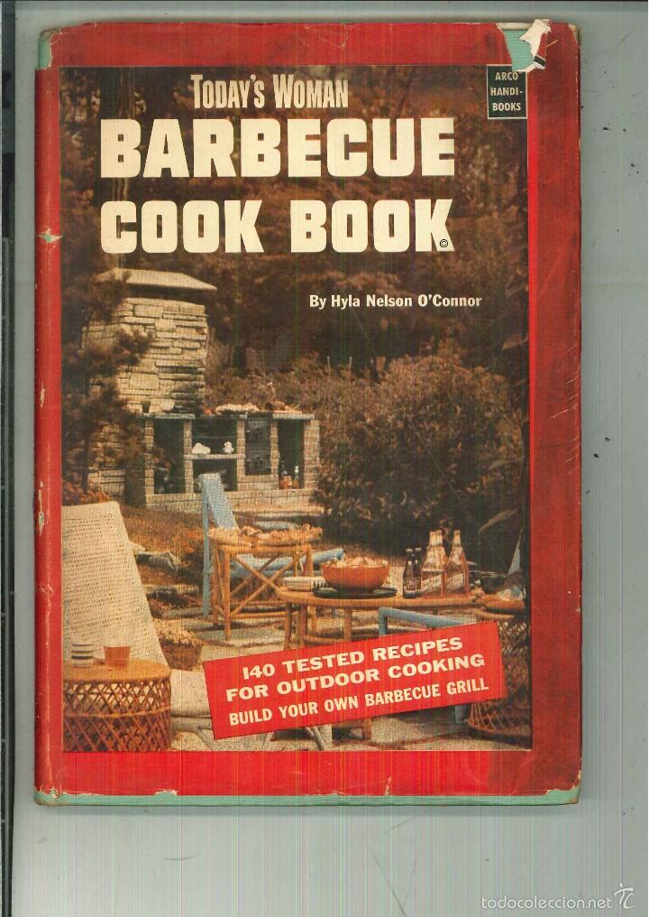 Libri di seconda mano: TODAY'S WOMAN. BARBECUE COOK BOOK. Hyla Nelson O'Connor