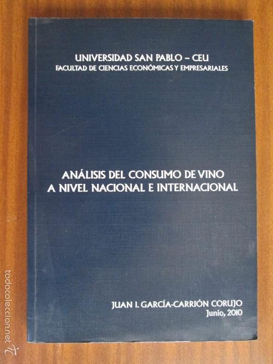 Libros de segunda mano: An&aacute;lisis del consumo de vino a nivel nacional e internacional --- J. I. Garc&iacute;a-Carri&oacute;n