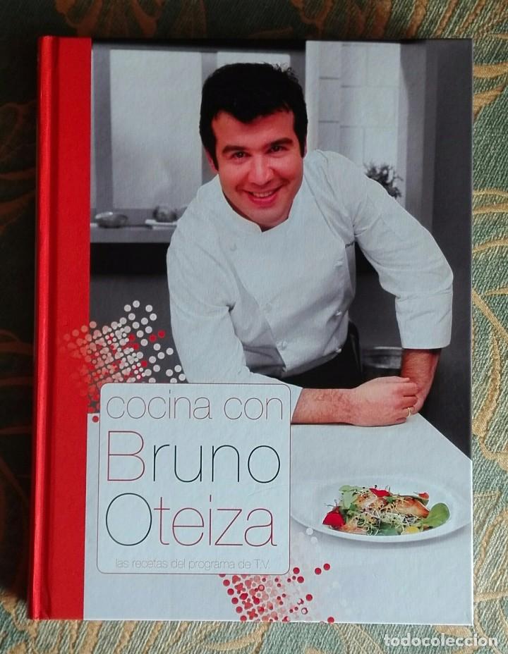 Cocina Con Bruno Oteiza Bainet Ed Tapa Dura Comprar Libros De Cocina Y Gastronomia En Todocoleccion 61600104