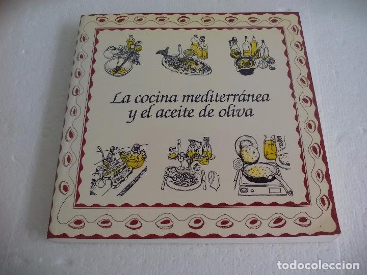 Gebrauchte B&uuml;cher: La cocina mediterranea y el aceite de oliva. Clara Mar&iacute;a G Amez&uacute;a-Mataix Verd&uacute;. 1990. Libro recetas.