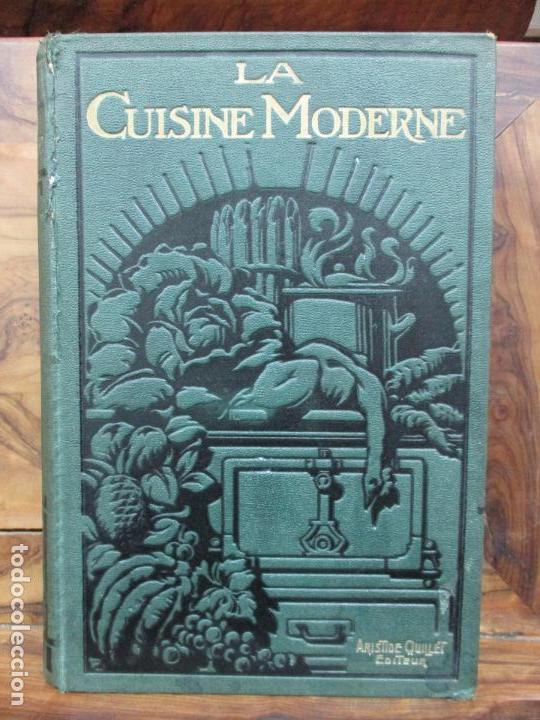 Gebrauchte B&uuml;cher: LA CUISINE MODERNE ILLUSTR&Eacute;E COMPRENANT LA CUISINE G&Eacute;N&Eacute;RAL... VV.AA. C. 1940.