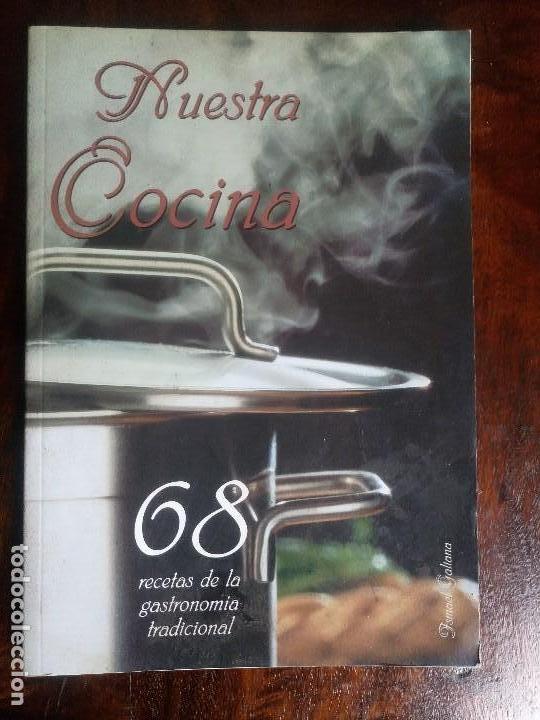 Libros de segunda mano: Libro nuestra cocina 68 recetas de la gastronomia tradicional Murcia