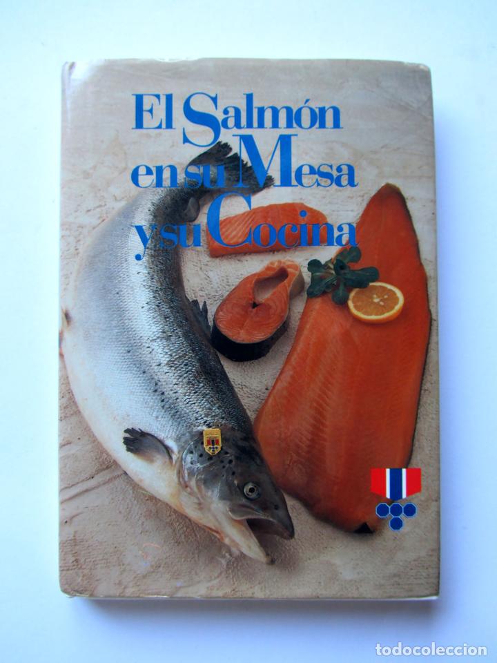 Libros de segunda mano: El salm&oacute;n en su mesa y su cocina. - Foto 1