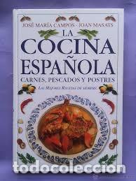 La Cocina Espanola Carnes Pescados Y Postres Jo Comprar Libros De Cocina Y Gastronomia En Todocoleccion 79234033