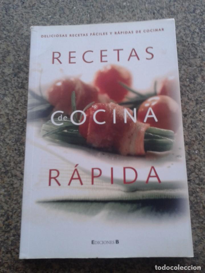 Libros de segunda mano: RECETAS DE COCINA RAPIDA -- EDICIONES B - 2006 -- - Foto 1