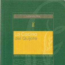 Libros de segunda mano: LORENZO DÍAZ : LA COCINA DEL QUIJOTE. (ALIANZA ED / CASA DEL LIBRO, 2005). Lote 86905092