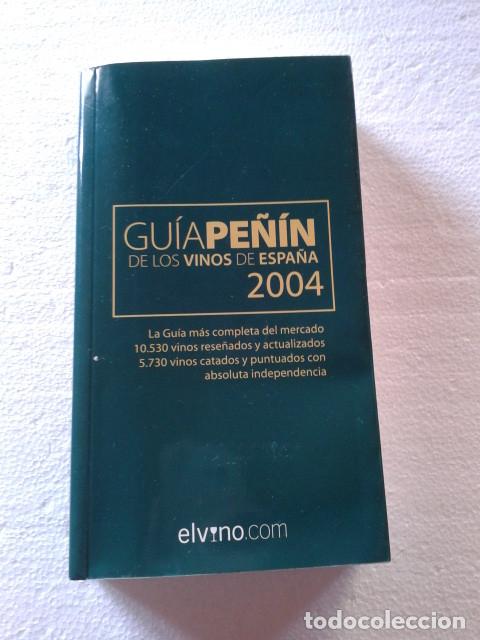 Libros de segunda mano: GU&Iacute;A PE&Ntilde;&Iacute;N DE LOS VINOS DE ESPA&Ntilde;A 2004 &middot; SOMELIER &middot; VIN&Iacute;COLA &middot; CATA DE VINOS