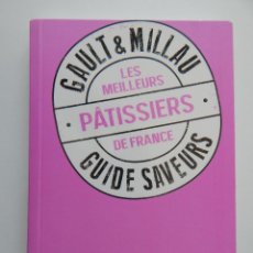 Libros de segunda mano: GAULT & MILLAU GUIDE SAVEURS. LES MEILLEURS PÂTISSIERS DE FRANCE - PHILIPPE TOINARD 2013. Lote 92115135