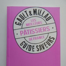 Libros de segunda mano: GAULT & MILLAU GUIDE SAVEURS. LES MEILLEURS PÂTISSIERS DE FRANCE - PHILIPPE TOINARD 2013. Lote 92115050