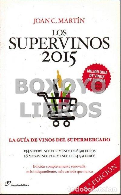 Libros de segunda mano: MART&Iacute;N, Joan C. Los supervinos 2015. La gu&iacute;a de vinos del supermercado