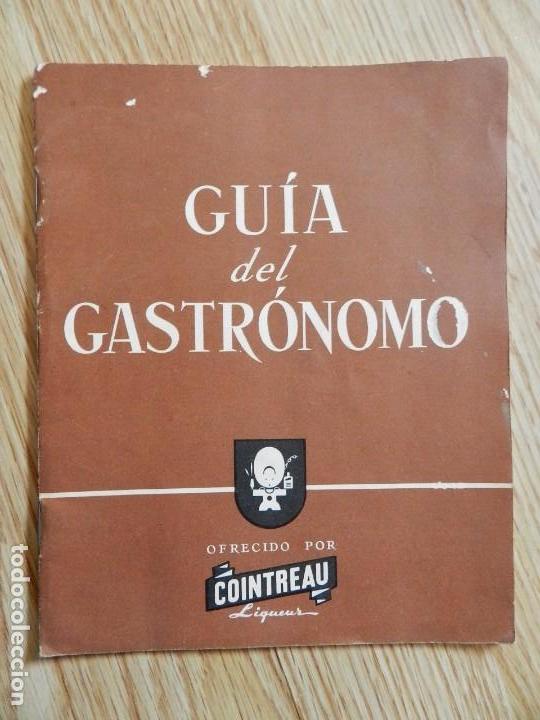 Libros de segunda mano: Gu&iacute;a del gastr&oacute;nomo Ofrecido por Cointreau Liqueur recetas de postres y entremeses FILOMENA