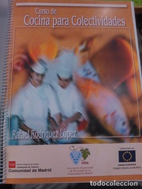 Libros de segunda mano: CURSO DE COCINA PARA COLECTIVIDADES (Madrid, hacia 2005)