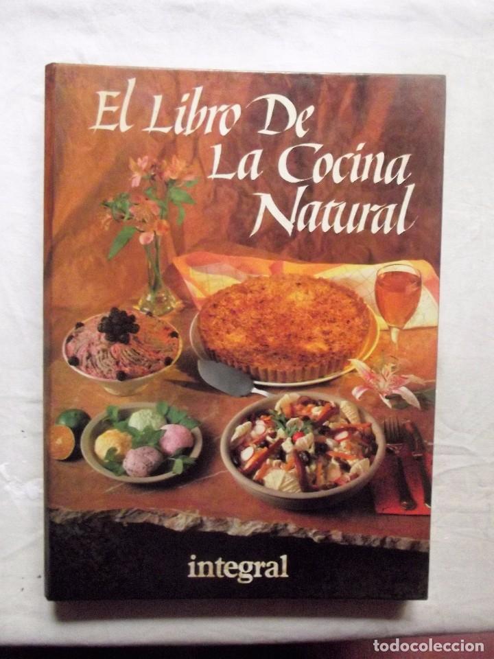 Libros de segunda mano: EL LIBRO DE LA COCINA NATURAL - Foto 1