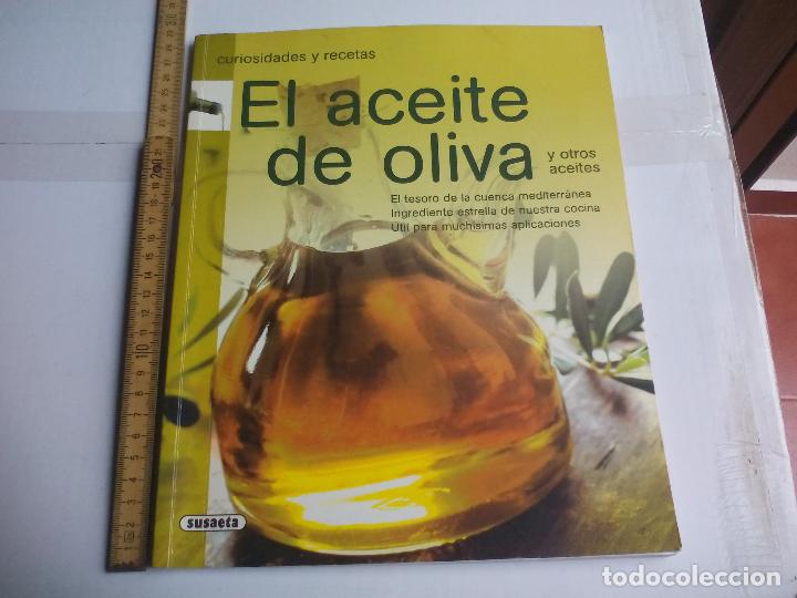 Libros de segunda mano: El aceite de oliva y otros aceites curiosidades y recetas. Ediciones Susaeta