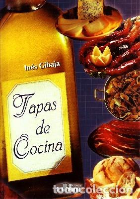 Libros de segunda mano: TAPAS DE COCINA. GIBAJA, INES. C-346