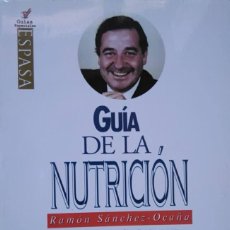 Libros de segunda mano: RAMÓN SÁNCHEZ-OCAÑA: GUÍA DE LA NUTRICIÓN. Lote 112041363