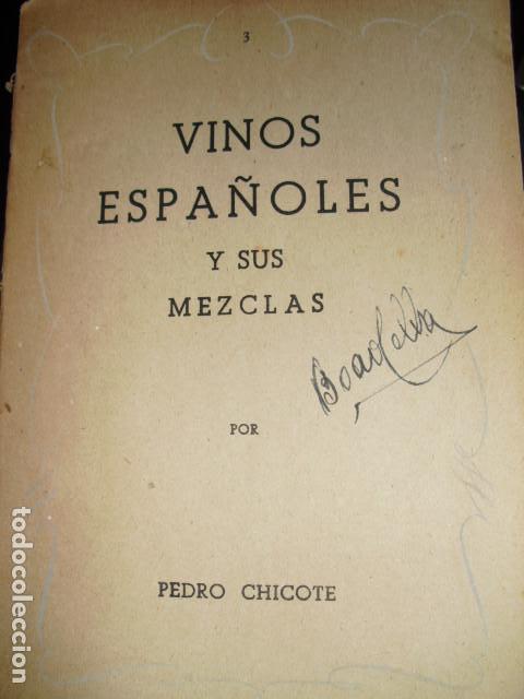 Libros de segunda mano: VINOS ESPA&Ntilde;OLES Y SUS MEZCLAS.C.1945, 2&ordf;,PERICO CHICOTE. 356 PP.RUSTICA SIN TAPA.COCTELERIA. 900027
