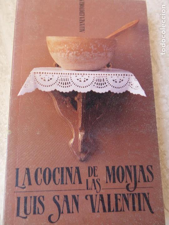 Libros de segunda mano: LA COCINA DE LAS MONJAS. LUIS SAN VALENT&Iacute;N. - Foto 1