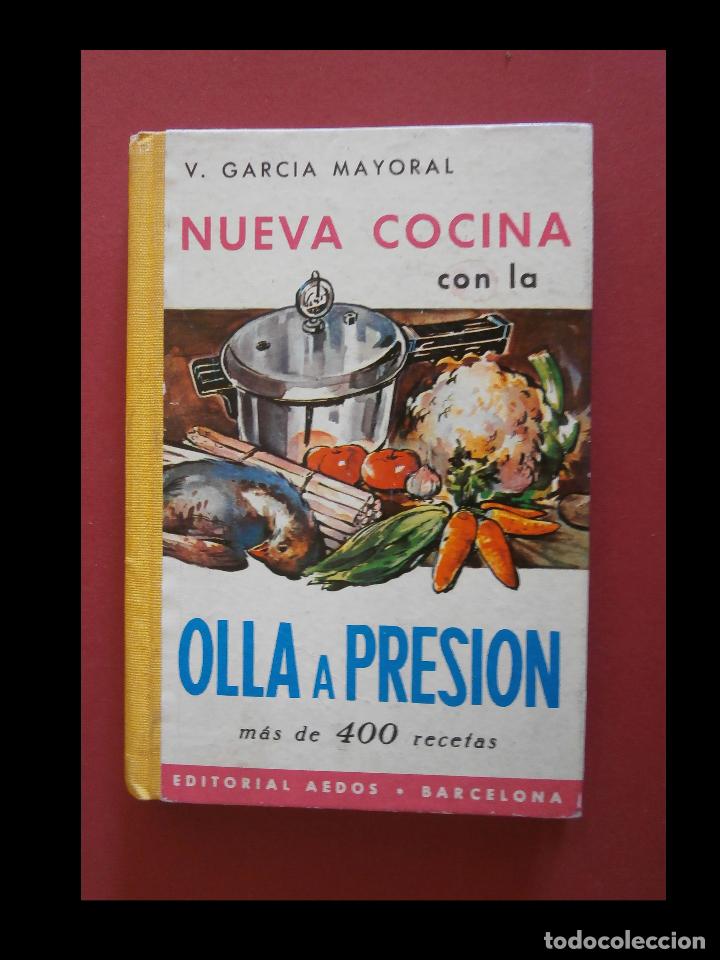 Gebrauchte B&uuml;cher: Nueva cocina con la olla a presion. Mas de 400 recetas. V. Garcia Mayoral