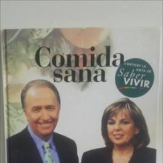 Libros de segunda mano: COMIDA SANA / Mª JOSE ROSSELLO Y MANUEL TORREIGLESIAS / CONTIENE LA DIETA DE SABER VIVIR. Lote 181136631