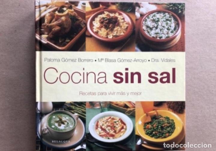 Cocina Sin Sal Recetas Para Vivir Mas Y Mejor Comprar Libros De Cocina Y Gastronomia En Todocoleccion 125974511