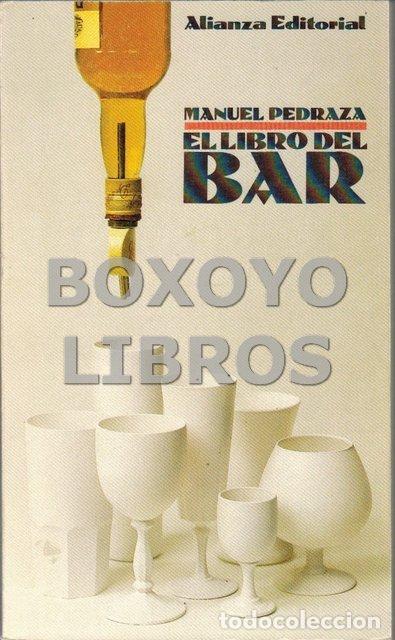 Libros de segunda mano: PEDRAZA, Manuel. El libro del bar - Foto 1