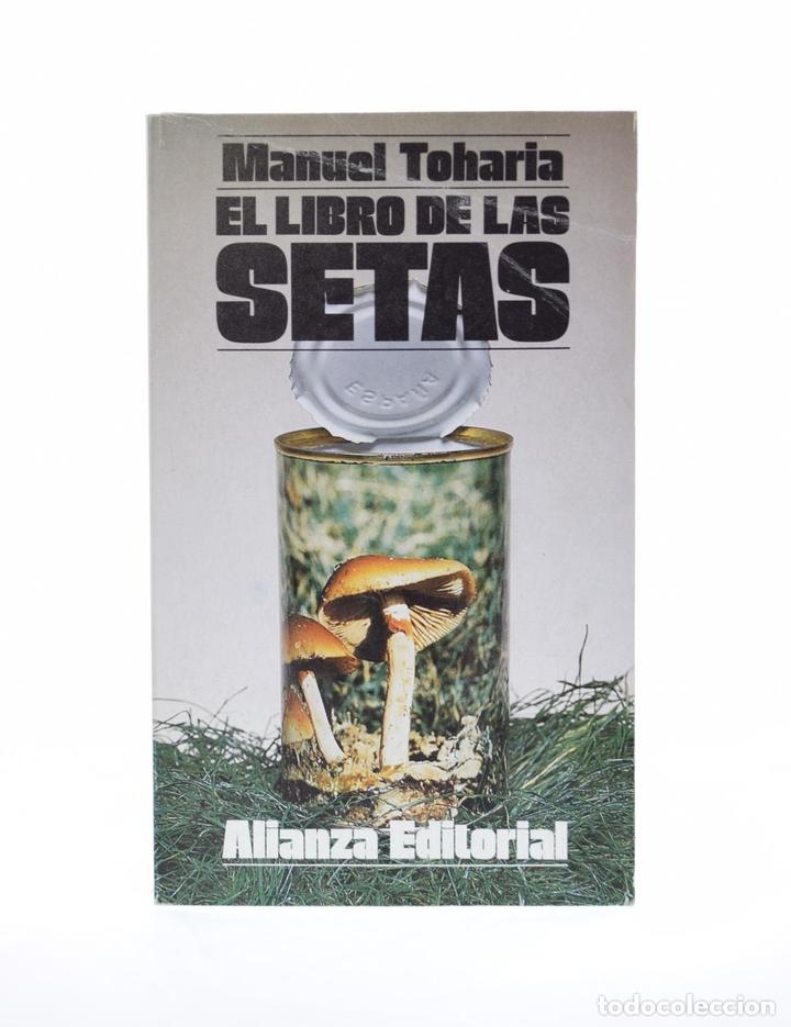 Libros de segunda mano: EL LIBRO DE LAS SETAS - TOHARIA, Manuel - Foto 1