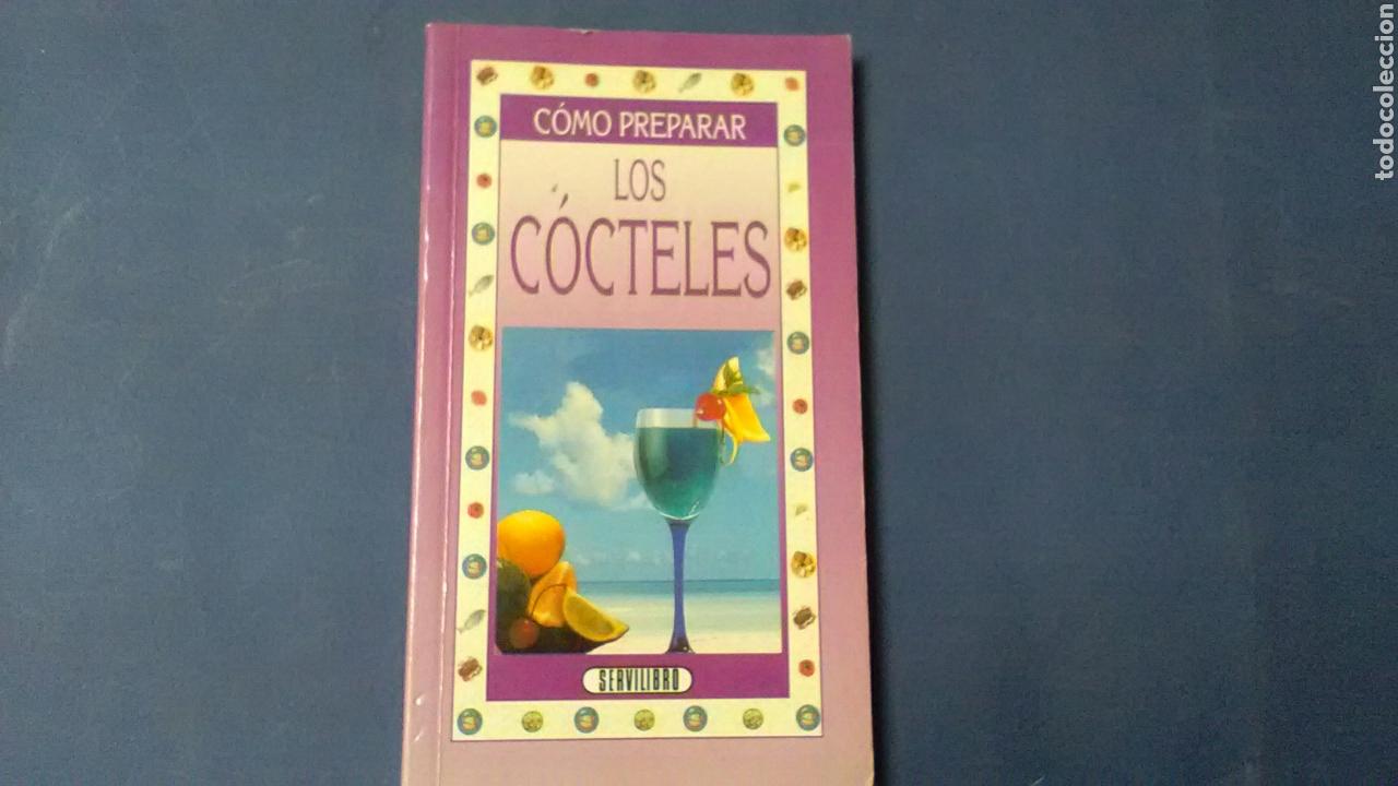 Libros de segunda mano: C&Oacute;MO PREPARAR LOS C&Oacute;CTELES .Servilibro . - Foto 1