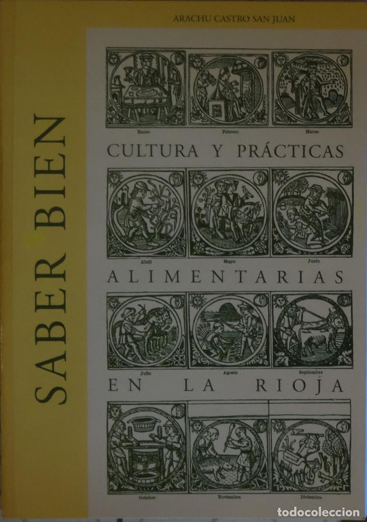 Gebrauchte B&uuml;cher: SABER BIEN: CULTURA Y PR&Aacute;CTICAS ALIMENTARIAS EN LA RIOJA  Arachu CASTRO SANJUAN