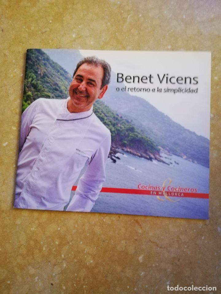 Livres d'occasion: BENET VICENS O EL RETORNO A LA SIMPLICIDAD (COCINAS Y COCINEROS EN MALLORCA)