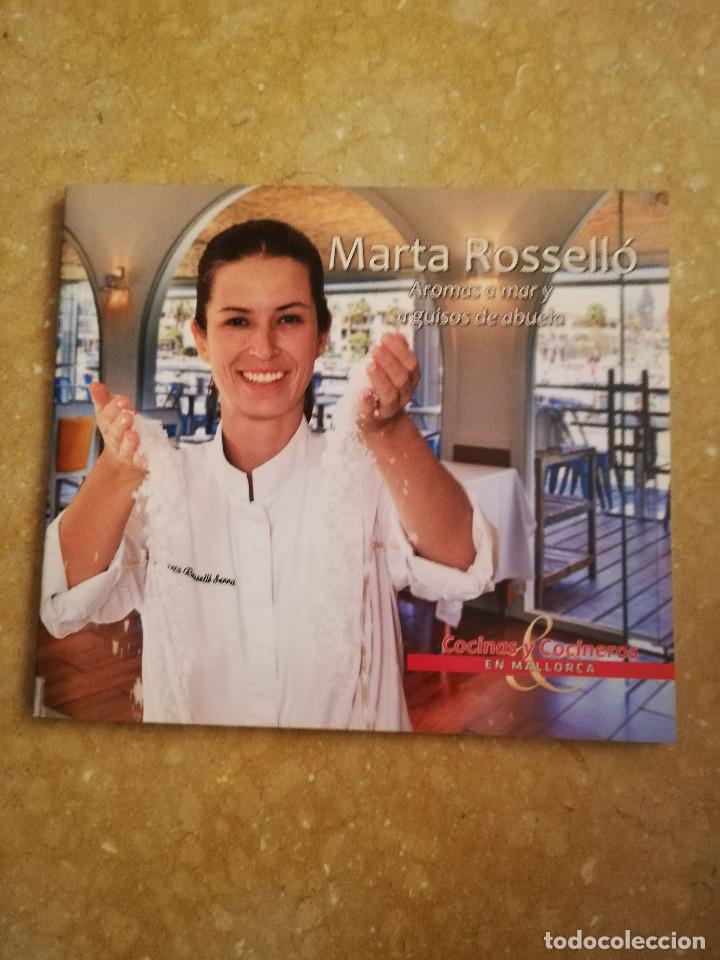 Livres d'occasion: MARTA ROSSELL&Oacute;. AROMAS A MAR Y A GUISOS DE ABUELA (COCINAS Y COCINEROS EN MALLORCA)
